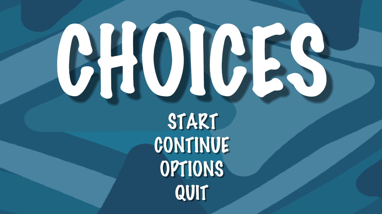 Choices Start Screen